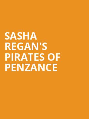 Sasha Regan's Pirates of Penzance at Palace Theatre
